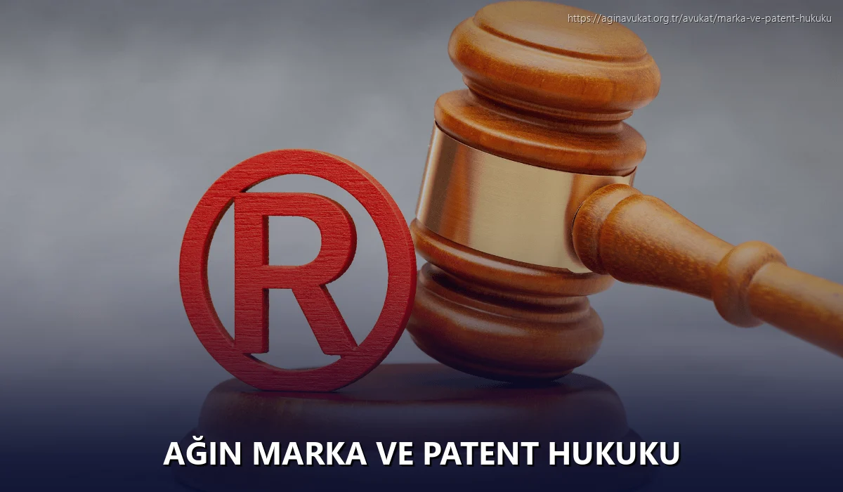 Ağin Marka ve Patent Hukuku
